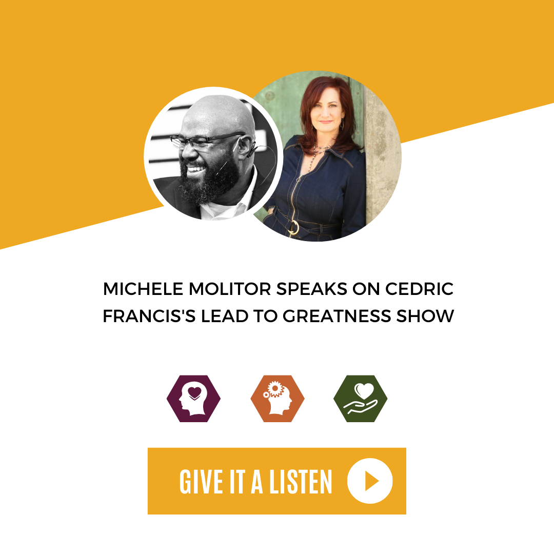 Lead To Greatness Podcast: Transformational Mindset with Michele Molitor