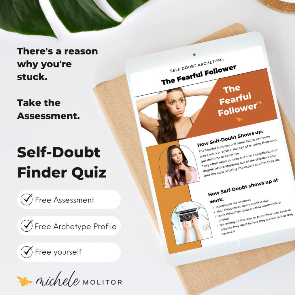 There's a reason you're stuck. Take the Self-Doubt Quiz