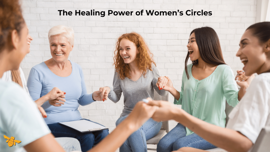 The Healing Power of Women’s Circles